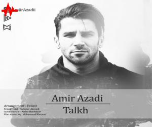 امیر آزادی تلخ، دانلود آهنگ جدید امیر آزادی + متن آهنگ