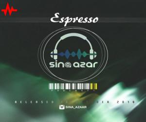 دی جی سینا آذر اسپرسو، دانلود آهنگ جدید دی جی سینا آذر