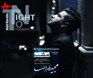 مجید خراطها امشب، دانلود آهنگ جدید مجید خراطها